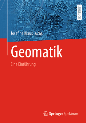 Geomatik: Eine Einf?hrung - Klaus, Josefine (Editor)