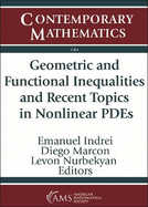 Geometric and Functional Inequalities and Recent Topics in Nonlinear Pdes