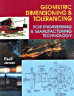 Geometric Dimensioning and Tolerancing - Jensen, Cecil H