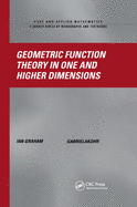 Geometric Function Theory in One and Higher Dimensions