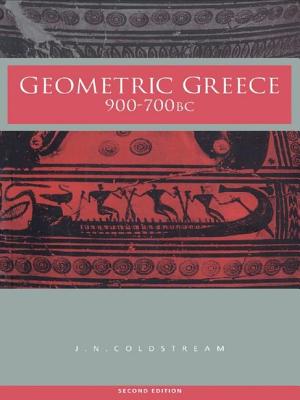 Geometric Greece: 900-700 BC - Coldstream, J N