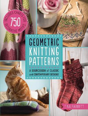 Geometric Knitting Patterns: A Sourcebook of Classic to Contemporary Designs - Barrett, Tina