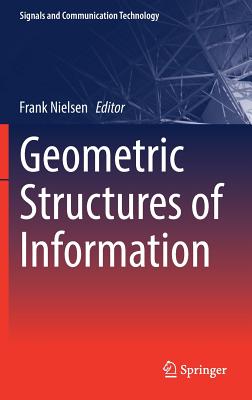 Geometric Structures of Information - Nielsen, Frank (Editor)