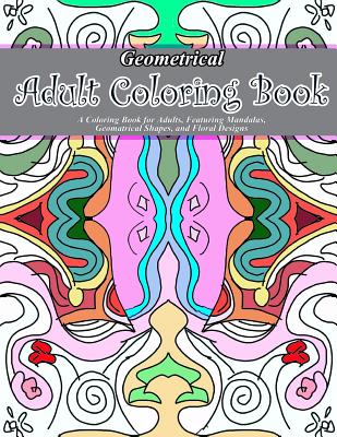 Geometrical Adult Coloring Book - Book, Adult Coloring