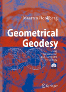 Geometrical Geodesy: Using Information and Computer Technology