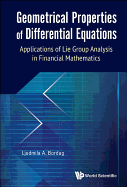 Geometrical Properties Of Differential Equations: Applications Of The Lie Group Analysis In Financial Mathematics
