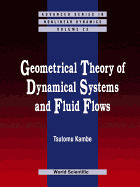 Geometrical Theory of Dynamical Systems and Fluid Flows