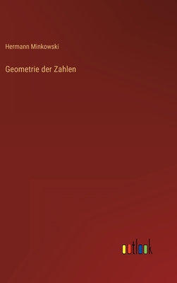 Geometrie Der Zahlen - Minkowski, Hermann