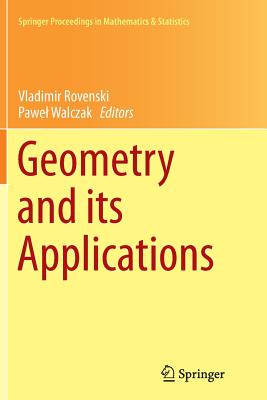 Geometry and Its Applications - Rovenski, Vladimir (Editor), and Walczak, Pawel (Editor)