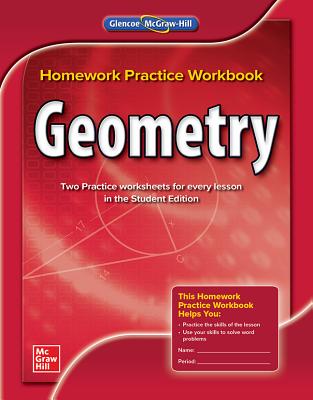 Geometry, Homework Practice Workbook - McGraw Hill