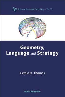Geometry, Language and Strategy - Thomas, Gerald H