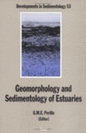 Geomorphology and Sedimentology of Estuaries