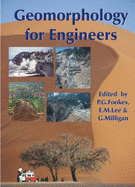 Geomorphology for Engineers - Lee Dr., Mark, and Milligan Dr., G., and Fookes, P. G. (Editor)