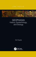 Geophagia: History, Epidemiology, and Etiology