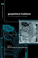 Geopolitical Traditions: Critical Histories of a Century of Geopolitical Thought