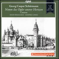 Georg Caspar Schrmann: Nimm das Opfer unsrer Hertzen - Cantatas - Alexandra Mikheeva (trumpet); Alice Vaz (viola); Christine Sticher (violone); David Erler (alto);...