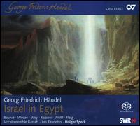 Georg Friedrich Hndel: Israel in Egypt  - Antonia Bourv (soprano); Cornelia Winter (soprano); Jan Kobow (tenor); Konstantin Wolff (bass); Markus Flaig (bass);...