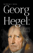Georg Hegel: Literary Analysis
