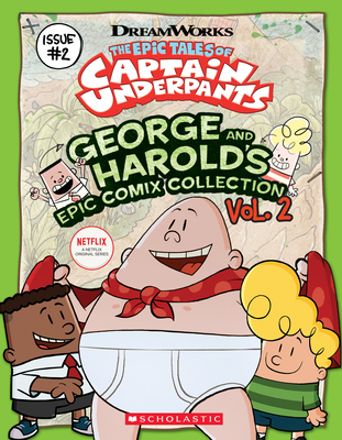 George and Harold's Epic Comix Collection Vol. 2 (the Epic Tales of Captain Underpants Tv): Volume 2 - Rusu, Meredith (Adapted by)