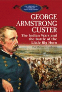 George Armstrong Custer - Anderson, Paul Christopher