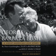 George & Barbara Bush: A Great American Love Story