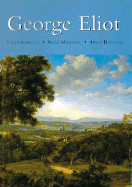 George Eliot: Middlemarch - Silas Marner - Amos Barton - Eliot, George