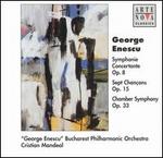 George Enescu: Symphonie Concertante, Op. 8; Sept Chanons, Op. 15; Chamber Symphony, Op. 33