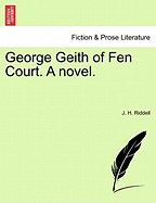 George Geith of Fen Court. a Novel.