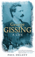 George Gissing: A Life