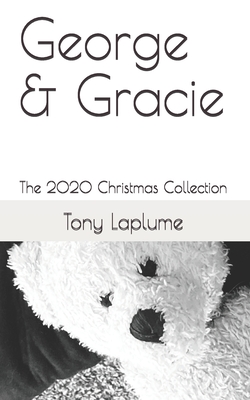 George & Gracie: The 2020 Christmas Collection - Laplume, Tony