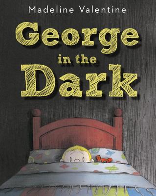 George in the Dark - Valentine, Madeline