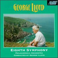George Lloyd: Eighth Symphony - Philharmonia Orchestra; George Lloyd (conductor)