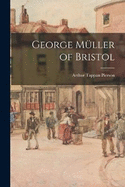 George Mller of Bristol