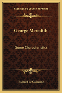 George Meredith: Some Characteristics