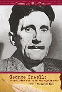 George Orwell: Animal Farm and Nineteen Eighty-Four