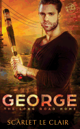 George: The Long Road Home