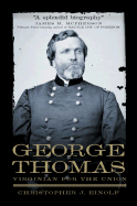 George Thomas: Virginian for the Union - Einolf, Christopher J
