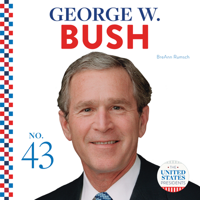 George W. Bush - Rumsch, Breann