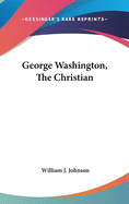 George Washington, The Christian