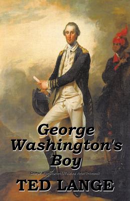 George Washington's Boy - Lange, Ted, IV