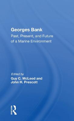 Georges Bank: Past, Present, and Future of a Marine Environment - McLeod, Guy C