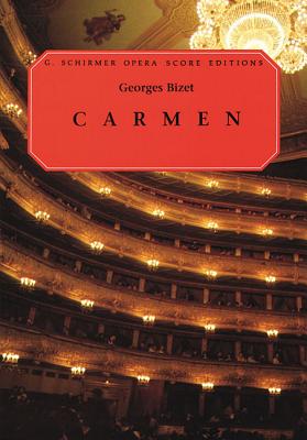 Georges Bizet: Carmen (Vocal Score) - Bizet, Georges, and Martin, Ruth (Creator)