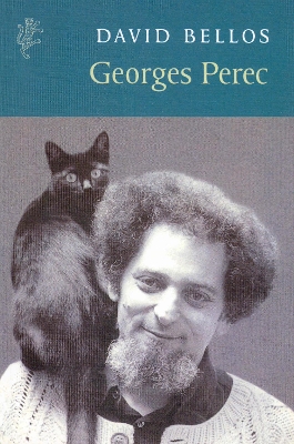 Georges Perec: A Life in Words - Bellos, David