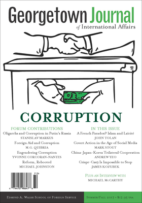 Georgetown Journal of International Affairs: Summer/Fall 2017, Volume 18, No. 2 - Hoffecker, Tom (Editor), and Goohs, Harrison (Editor), and Johnston, Michael (Contributions by)