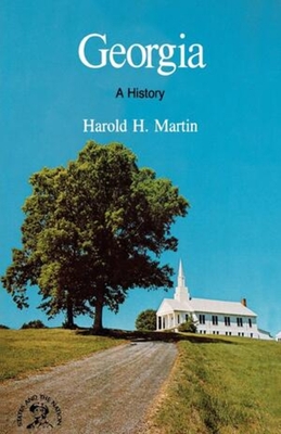 Georgia: A Bicentennial History - Martin, Harold H, and Smith, James Morton (Editor)