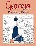 Georgia Coloring Book: Adult Coloring Pages, Painting on USA States Landmarks and Iconic, Funny Stress