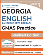 Georgia Milestones Assessment System Test Prep: Grade 5 English Language Arts Literacy (Ela) Practice Workbook and Full-Length Online Assessments: Gmas Study Guide