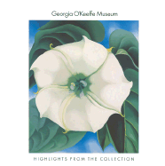 Georgia O'Keeffe Museum: Highlights from the Collection
