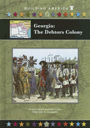 Georgia: The Debtors Colony - Harkins, Susan, and Harkins, William H