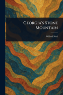 Georgia's Stone Mountain